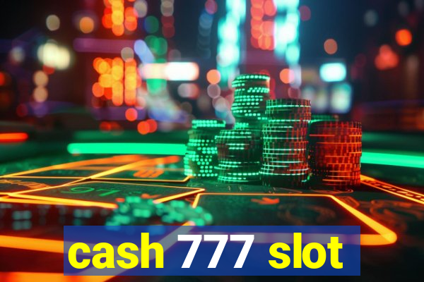 cash 777 slot