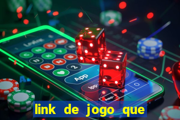 link de jogo que ganha dinheiro de verdade