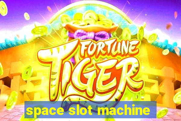 space slot machine