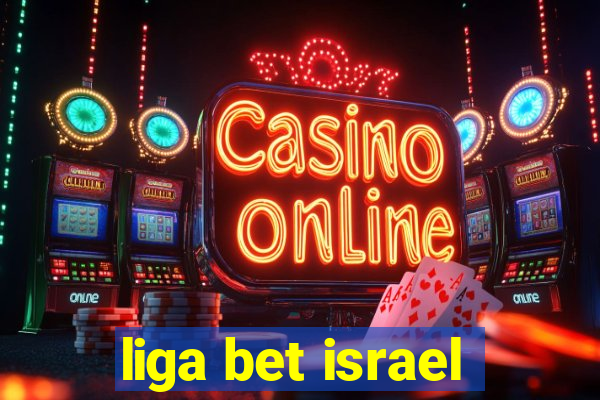 liga bet israel