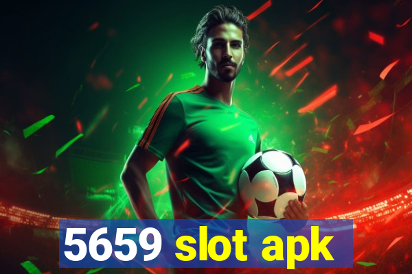 5659 slot apk