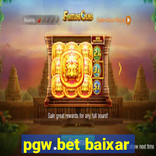 pgw.bet baixar