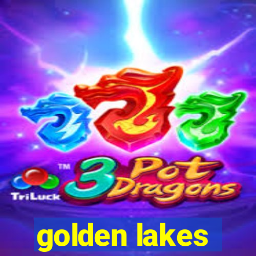 golden lakes