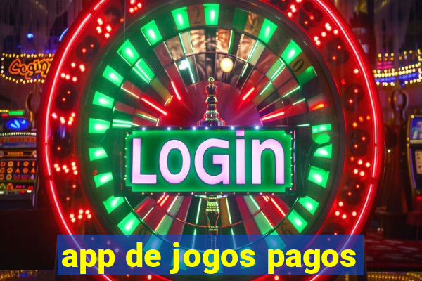 app de jogos pagos