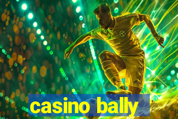 casino bally