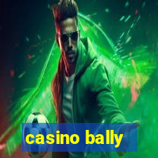 casino bally