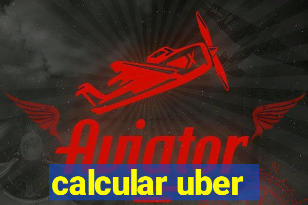 calcular uber