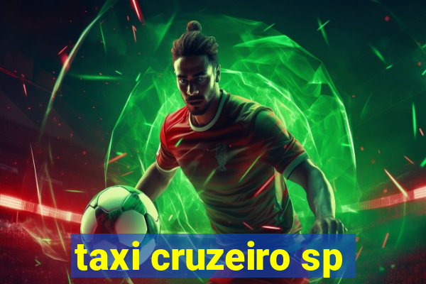 taxi cruzeiro sp