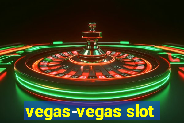 vegas-vegas slot