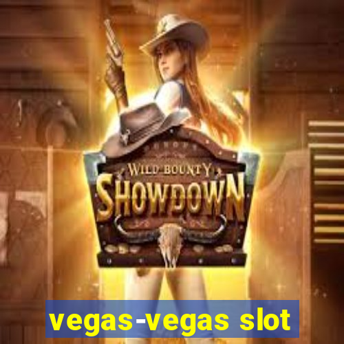 vegas-vegas slot