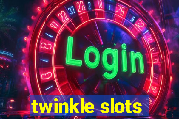 twinkle slots