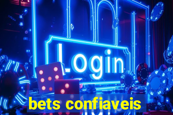 bets confiaveis