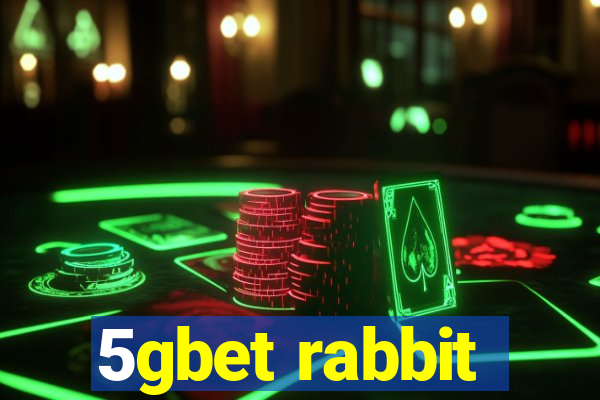 5gbet rabbit