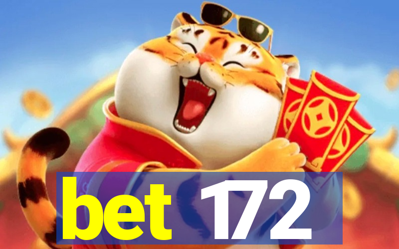 bet 172