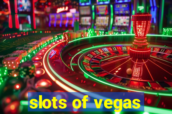 slots of vegas