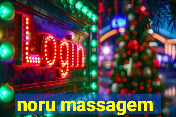 noru massagem