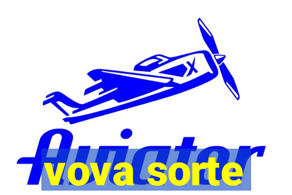 vova sorte