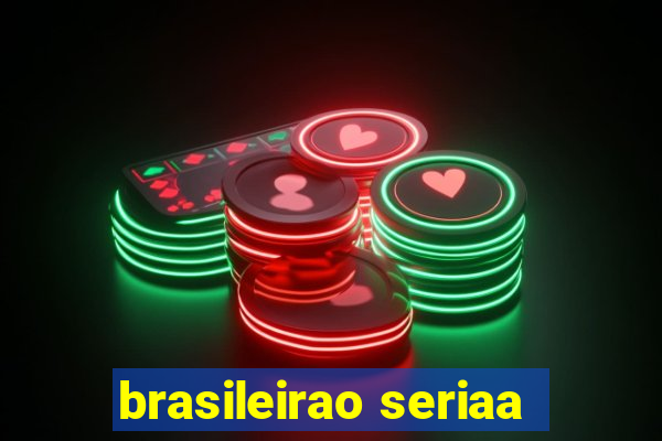 brasileirao seriaa