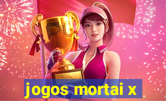 jogos mortai x