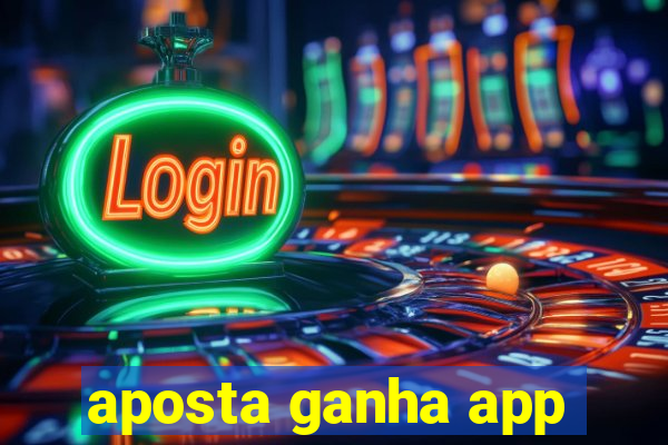 aposta ganha app