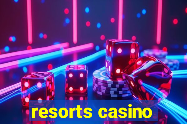 resorts casino