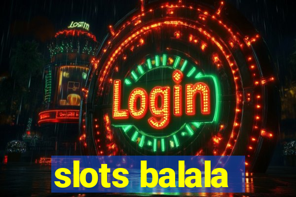 slots balala