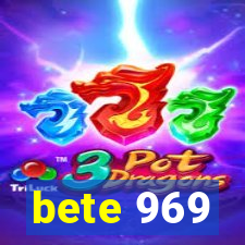 bete 969