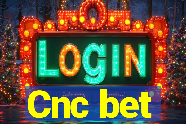 Cnc bet