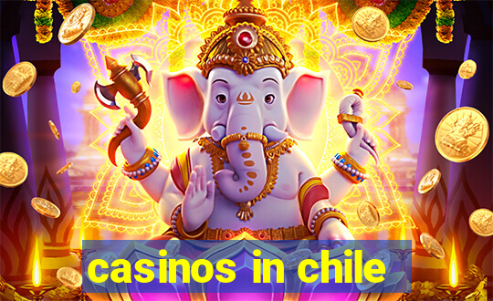 casinos in chile