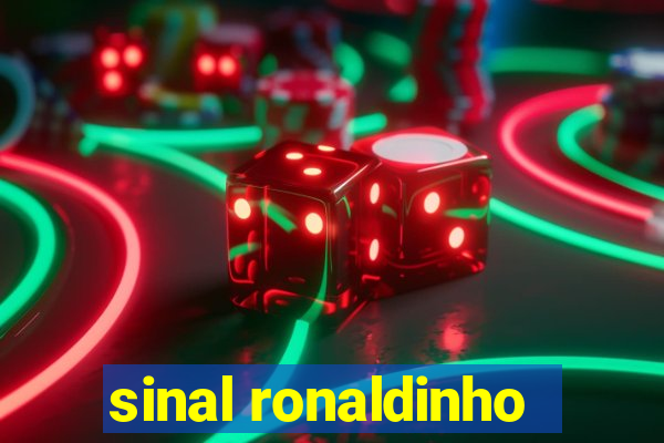 sinal ronaldinho