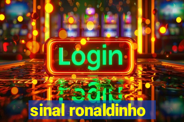 sinal ronaldinho