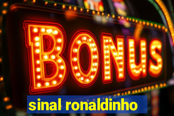 sinal ronaldinho