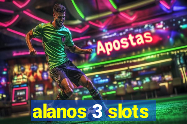 alanos 3 slots