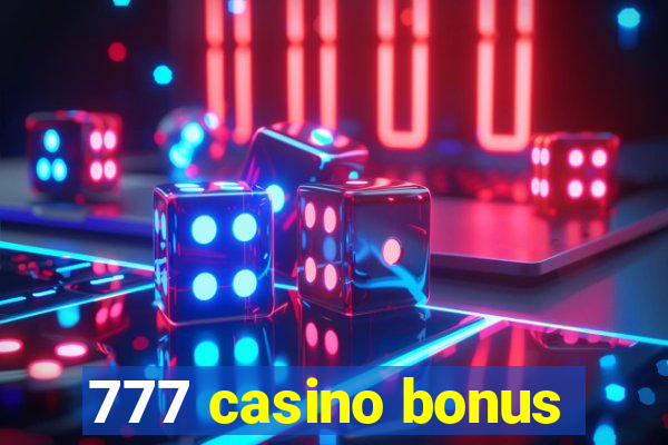 777 casino bonus