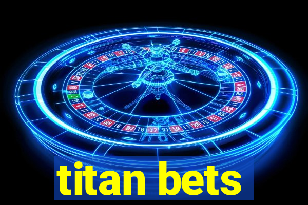 titan bets