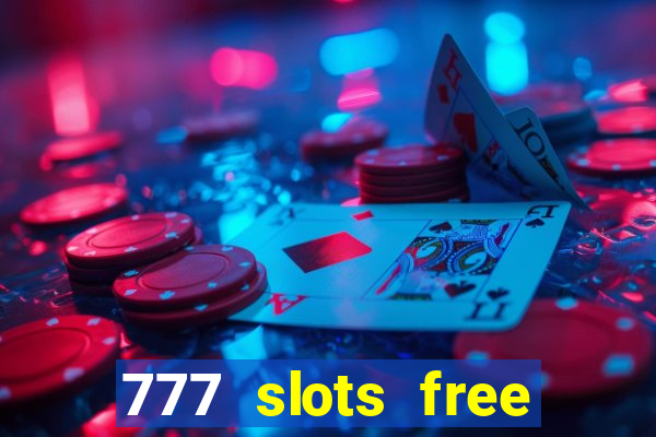 777 slots free vegas slots