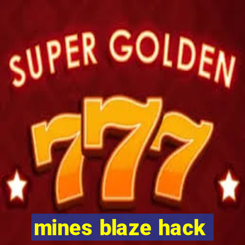 mines blaze hack