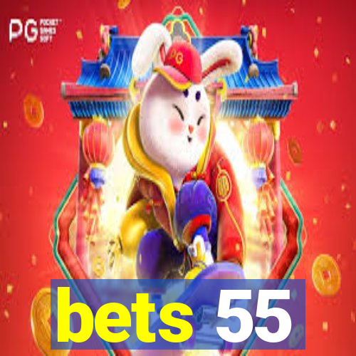 bets 55