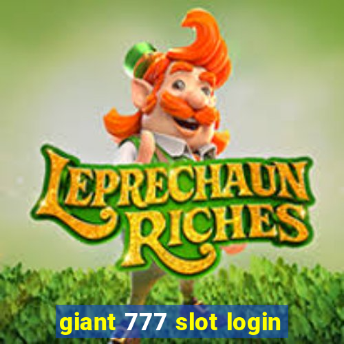 giant 777 slot login