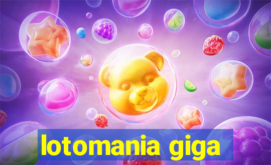 lotomania giga