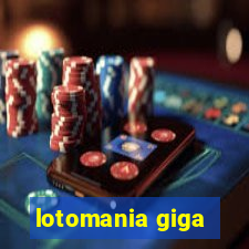 lotomania giga