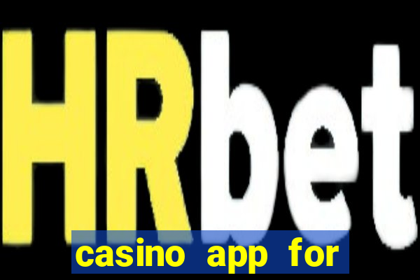 casino app for real money