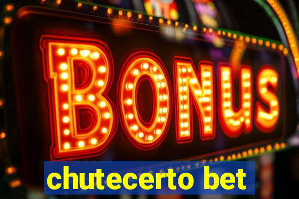 chutecerto bet