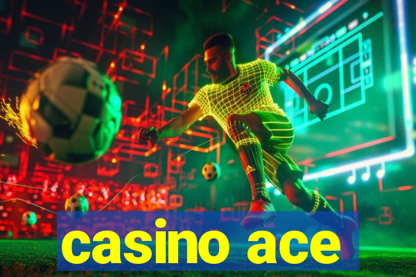 casino ace