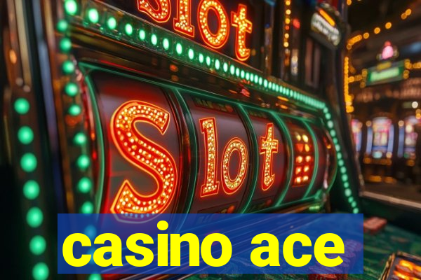 casino ace