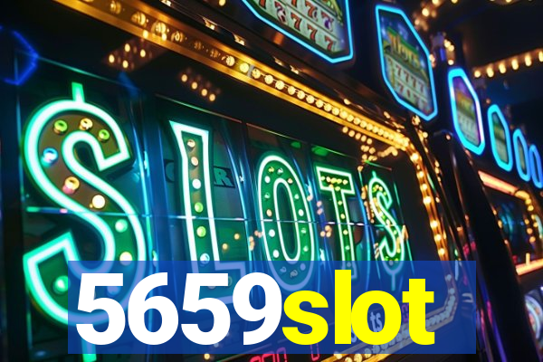 5659slot