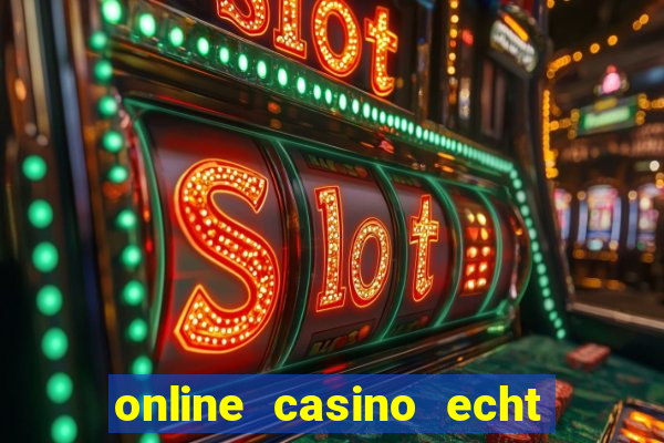 online casino echt geld winnen