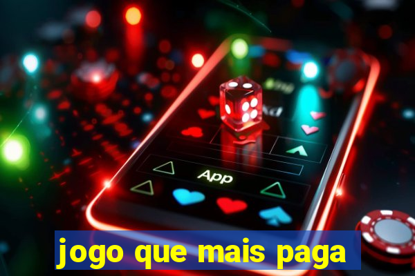 jogo que mais paga