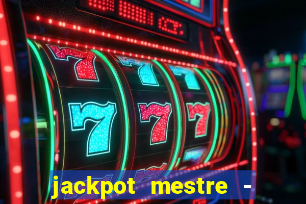 jackpot mestre - casino slots