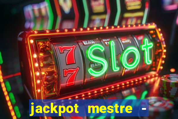 jackpot mestre - casino slots